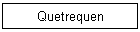 Quetrequen